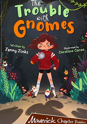 The Trouble with Gnomes: (Brown Chapter Reader)