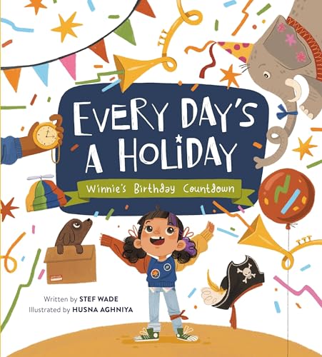 Every Day's a Holiday : Winnie’s Birthday Countdown