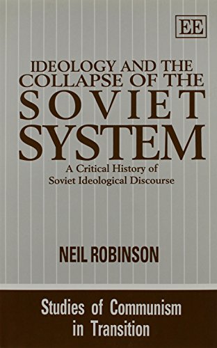 Ideology and the Collapse of the Soviet System: A Critical History of Soviet Ideological Discourse