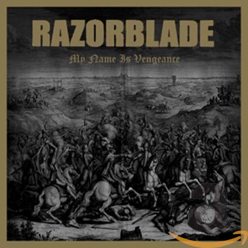 Razorblade - My Name Is Vengeance [CD]