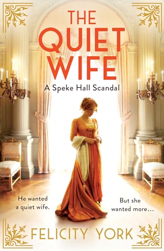 The Quiet Wife : A Speke Hall Scandal : Book 2