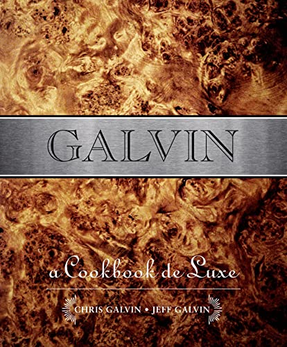 Galvin : A Cookbook de Luxe