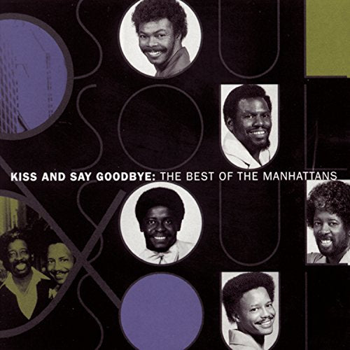 CD cover for “Kiss & Say Goodbye” by The Manhattans, featuring portraits.
