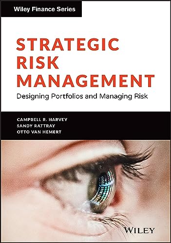 Strategic Risk Management: Designing Portfolios and Managing Risk