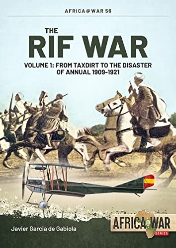 Rif War: Insurgency in northern Morocco, 1920-1927 (Africa@War)