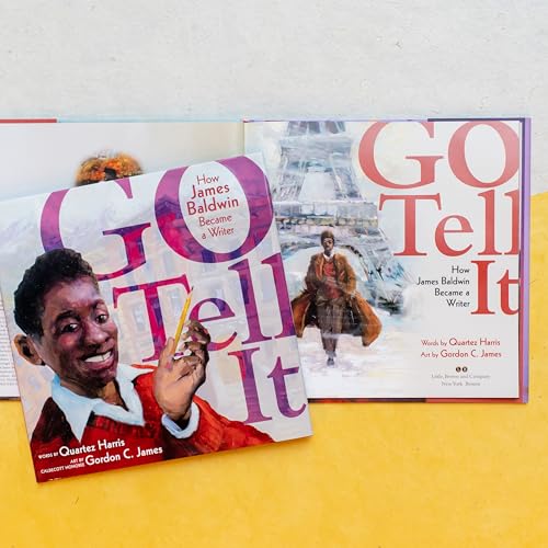 Go Tell It : How James Baldwin Became a Writer
