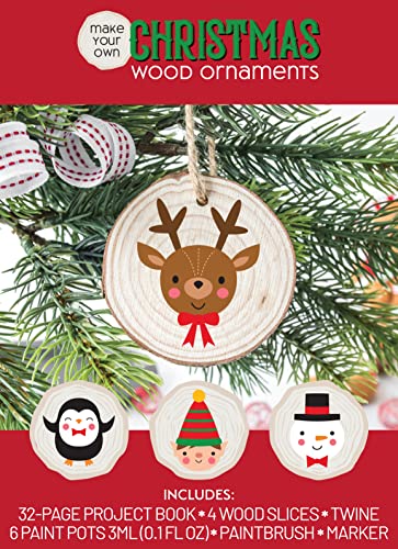 Make Your Own Christmas Wood Ornaments : Includes: 32-page Project Book, 4 Wood Slices, Twine, 6 Paint Pots 3ml (0.1fl oz), Paintbrush, Marker