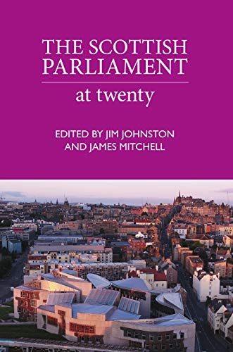 The Scottish Parliament : At Twenty