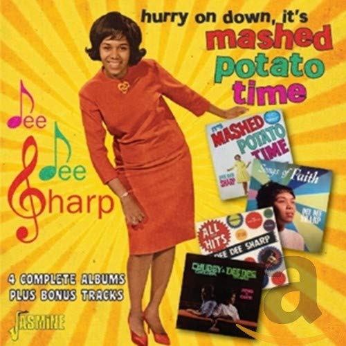 Dee Dee Sharp - Hurry On Down, It's Mashed Potato Time - 4 Complete Albums Plus Bonus Tracks [CD]