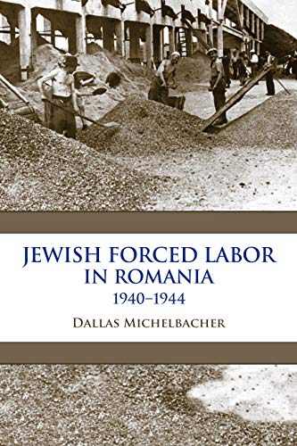 Jewish Forced Labor in Romania