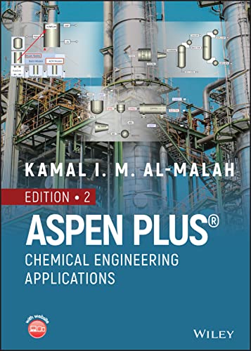 Aspen Plus : Chemical Engineering Applications