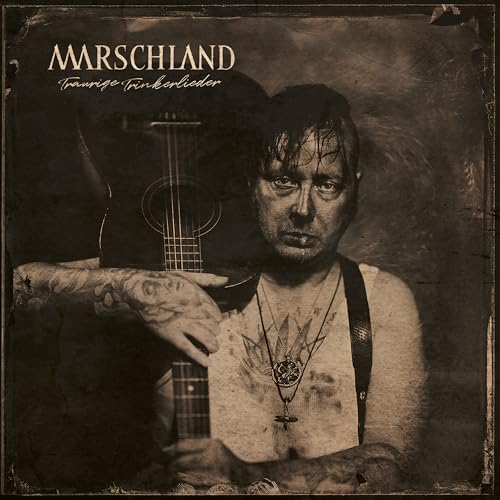 Marschland - Traurige Trinkerlieder [CD]