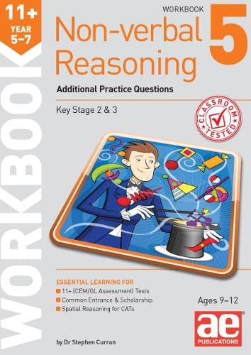 11+ Non-verbal Reasoning Year 5-7 Workbook 5 : Additional Practice Questions