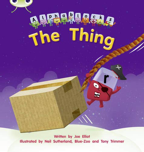 Bug Club Phonics Fiction Reception Phase 3 Set 08 Alphablocks The Thing (Phonics Bug)