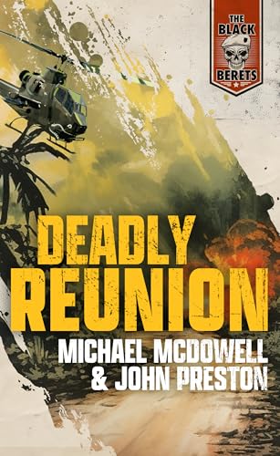Deadly Reunion (Black Berets)