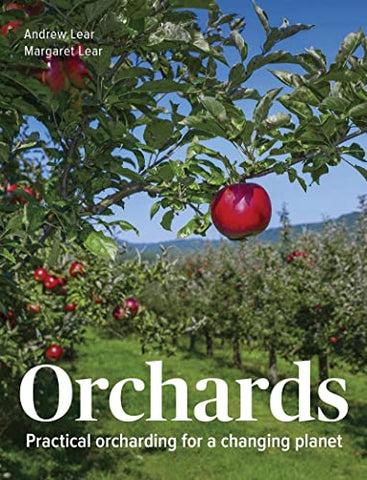 Orchards: Practical Orcharding For A Changing Planet