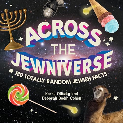 Across the Jewniverse : 180 Totally Random Jewish Facts