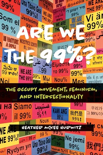 Are We the 99%? : The Occupy Movement, Feminism, and Intersectionality