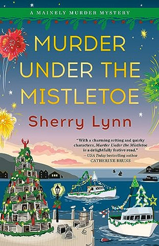 Murder Under the Mistletoe: 2 (A Mainely Murder Mystery)