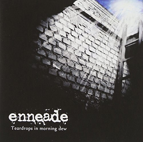 CD cover for Enneade’s “Teardrops In Morning Dew” featuring a brick wall.