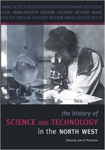 The History of Science and Technology in the North West : v. 18