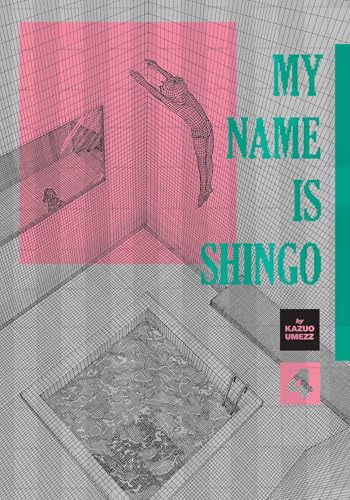 My Name Is Shingo: The Perfect Edition, Vol. 4 : Volume 4