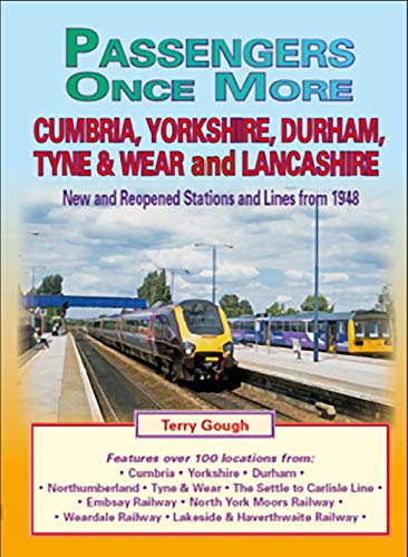 Passengers Once More: Cumbria, Yorkshire