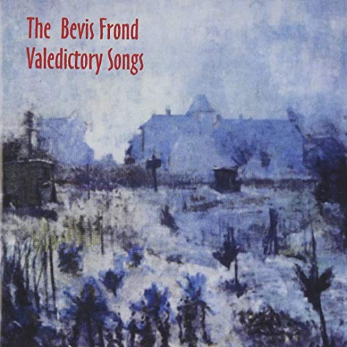 Album cover for Bevis Frond’s “Valedictory Songs” with a snowy landscape.