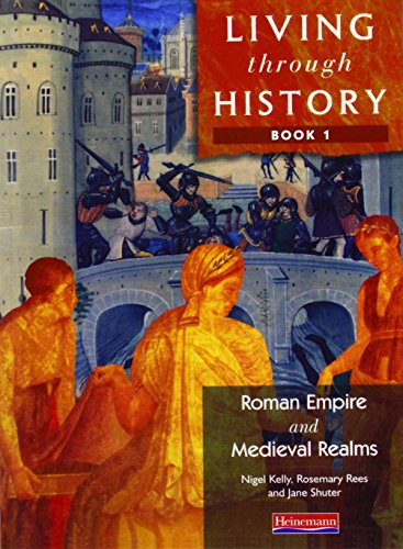 Living Through History: Core Book 1: Core Edition Bk. 1