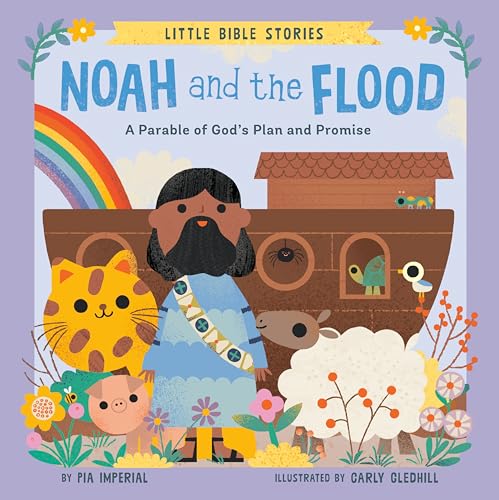 Noah and the Flood : A Parable of God's Plan and Promise