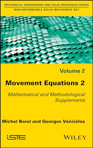 Movement Equations 2: Mathematical and Methodologi cal Supplements