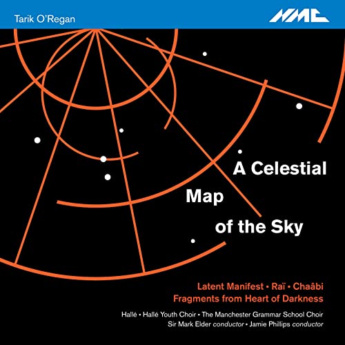 Halle / Sir Mark Elder - Tarik O'Regan: A Celestial Map Of The Sky [CD]