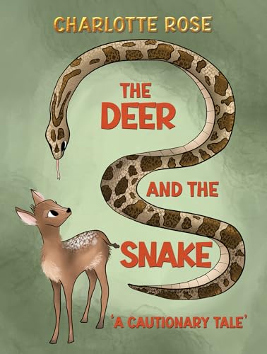 The Deer and the Snake : ‘A Cautionary Tale’