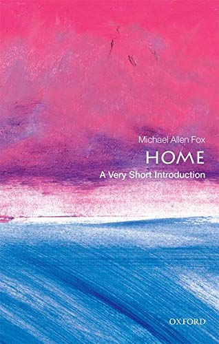 Home: A Very Short Introduction (Very Short Introductions)