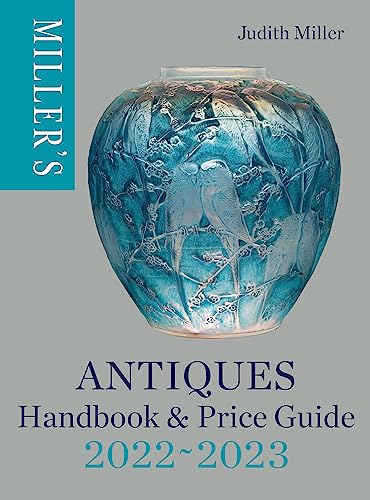 Miller's Antiques Price Handbook & Price Guide 2022-2023