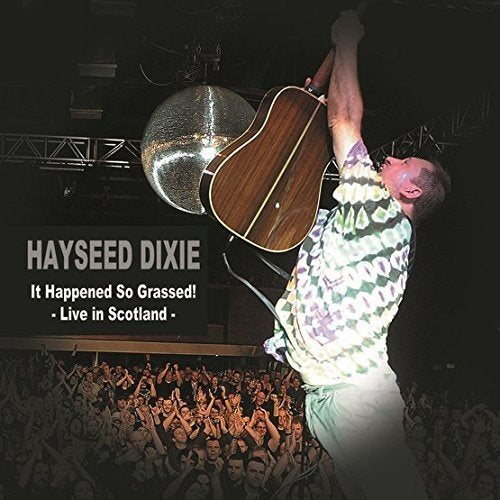 Hayseed Dixie album cover: man with guitar and disco ball, crowd below.