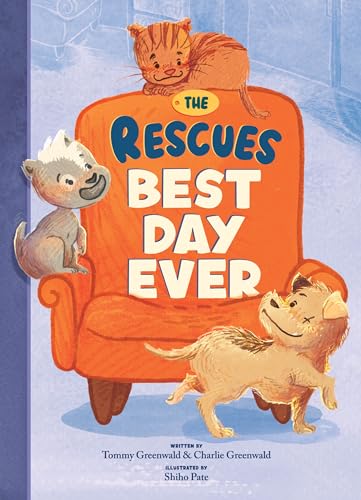 The Rescues Best Day Ever (The Rescues #2) : Volume 2