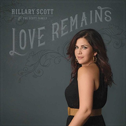 Scott Hillary & The Scott Fami - Love Remains [CD]