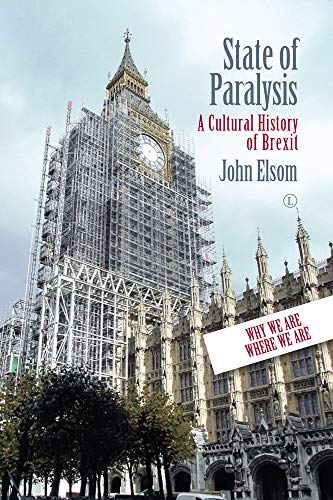 State of Paralysis. A Cultural History of Brexit