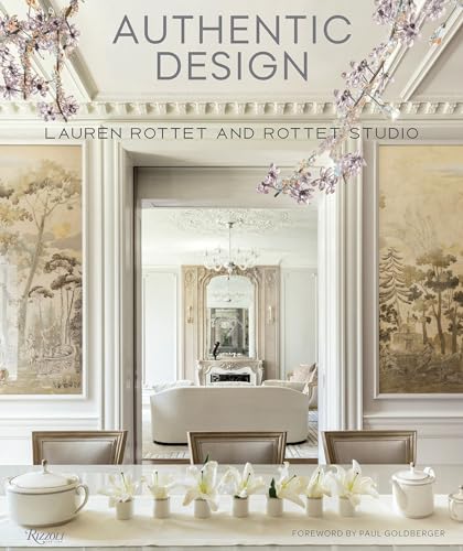 Authentic Design : Lauren Rottet and Rottet Studio