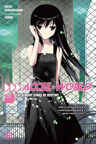 Accel World Light Novel Vol 08 Binary Stars Of Destiny (C: 1