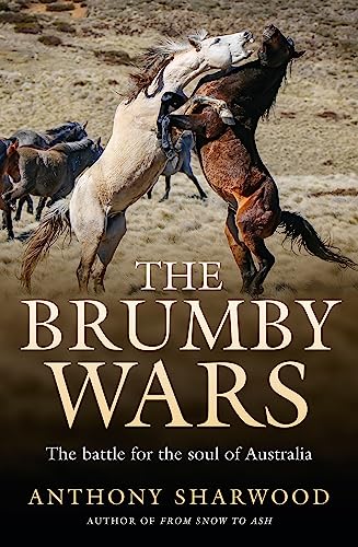 The Brumby Wars : The battle for the soul of Australia