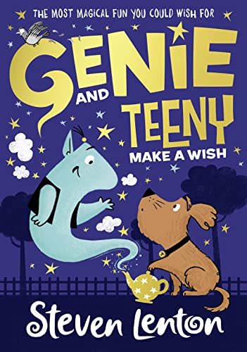 Genie and Teeny: Make a Wish: Book 1