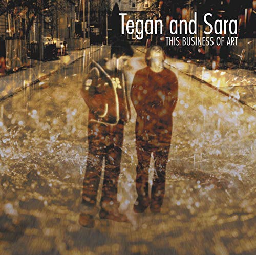 Tegan & Sara - This Business of Art =rei [CD]