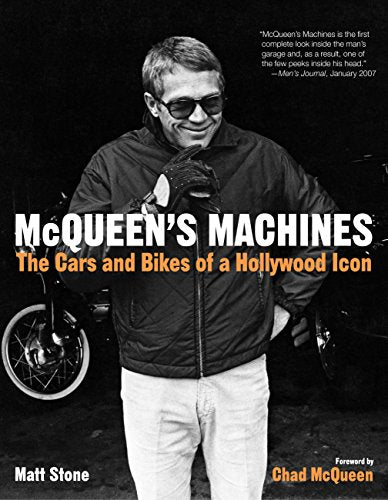 McQueen's Machines : The Cars and Bikes of a Hollywood Icon
