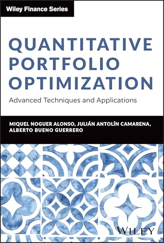 Quantitative Portfolio Optimization : Advanced Techniques and Applications
