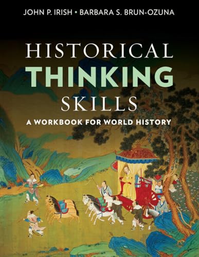 Historical Thinking Skills: A Workbook for World History