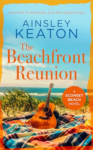 The Beachfront Reunion : A Sconset Beach novel