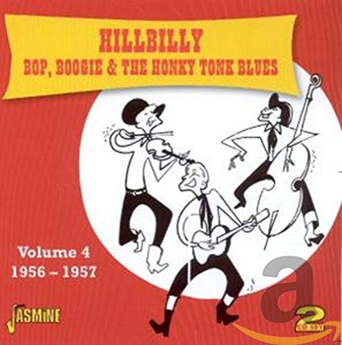 Various Artists - Hillbilly Bop Boogie & The Honkey Tonk Blues Volume 4: 1956-1957 [CD]