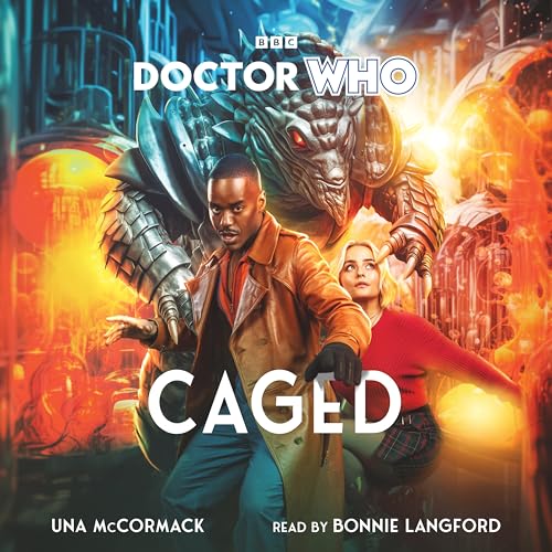 Doctor Who: Caged : 15th Doctor Novel
